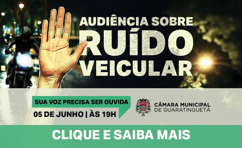 Audiência Pública debate ruído veicular em Guaratinguetá