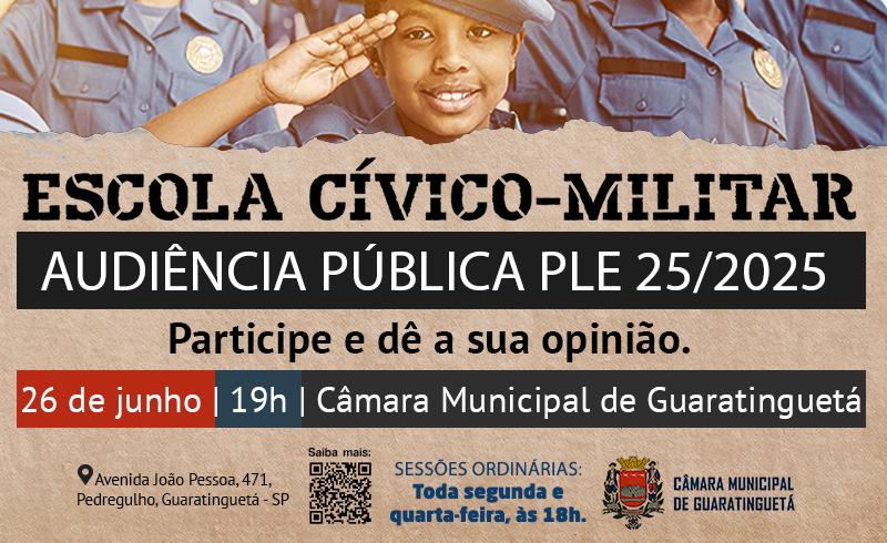 Audiência Pública sobre Escola Cívico-Militar em Guaratinguetá